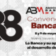 Convención Bancaria La Banca y su aportación al desarrollo de México