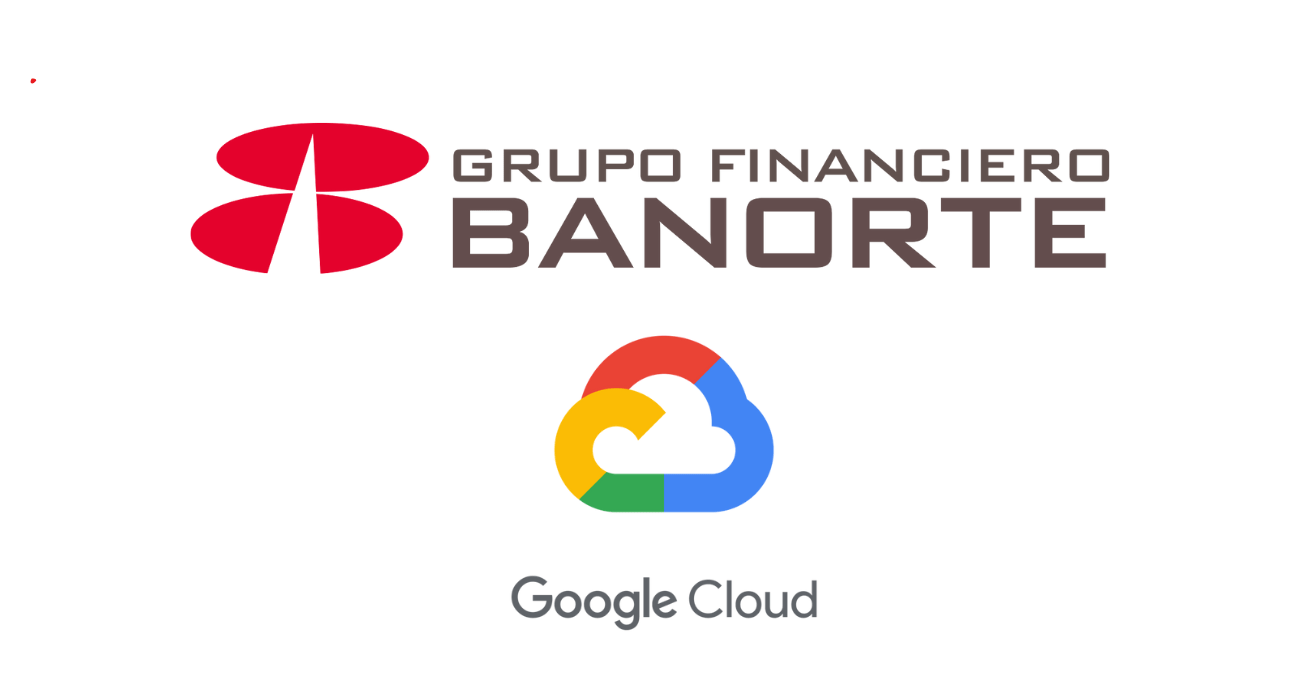 Banorte y Google Cloud renuevan alianza para la banca del futuro