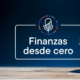 Lanzan Podcast semanal Finanzas desde cero