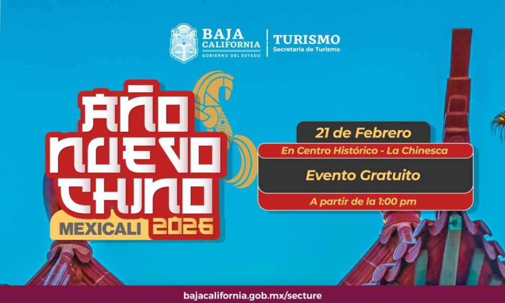 Festival de Año Nuevo Chino 2026 en La Chinesca, Mexicali