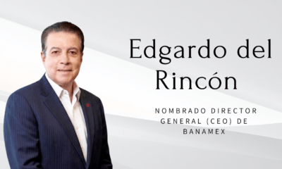 Perfil de Edgardo del Rincón, nuevo director general del Grupo Financiero Banamex